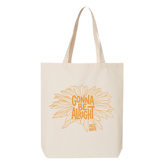 Gonna Be Alright Tote Bag