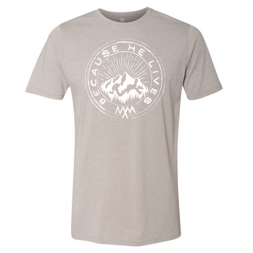 BECAUSE HE LIVES (UNISEX TEE)