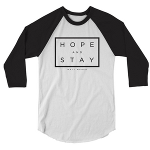 HOPE AND STAY (UNISEX TEE)